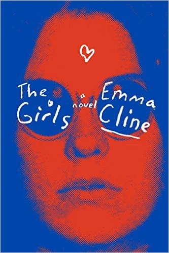 Girls, The- A Novel Hardcover – June 14, 2016 by Emma Cline