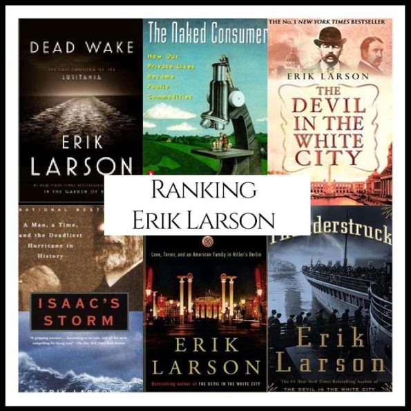 Ranking Author Erik Larson's Best Books (A Bibliography Countdown ...