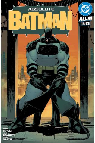 Absolute Batman (2024) by Scott Snyder and Nick Dragotta