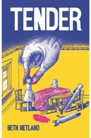 Tender by Beth Hetland