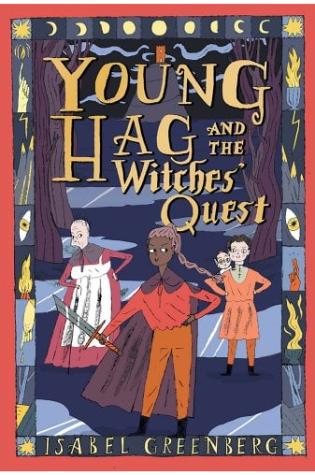 Young Hag and the Witch’s Quest by Isabel Greenberg