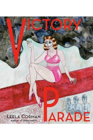 Victory Parade by Leela Corman