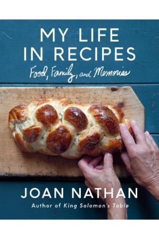 My Life in Recipes: Food, Family, and Memories by Joan Nathan