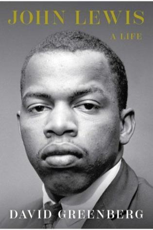 John Lewis: A Life by David Greenberg