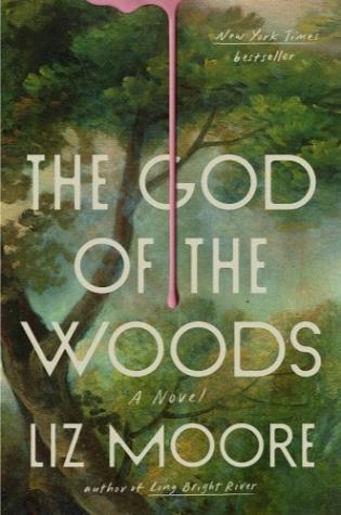 The God of the Woods by Liz Moore