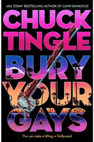 Bury Your Gays by Chuck Tingle