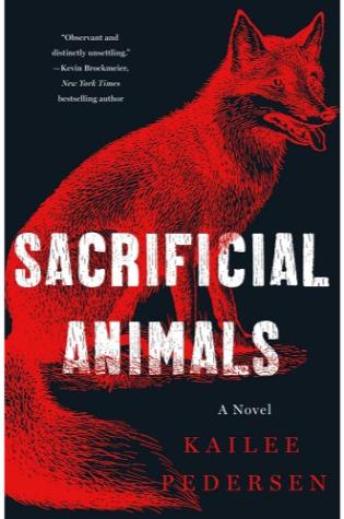 Sacrificial Animals by Kailee Pedersen