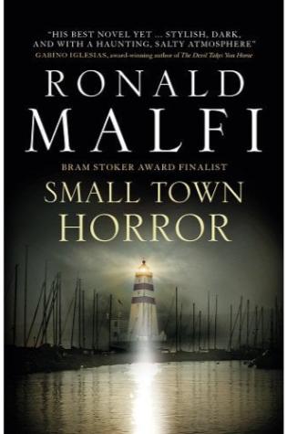 Small Town Horror by Ronald Malfi