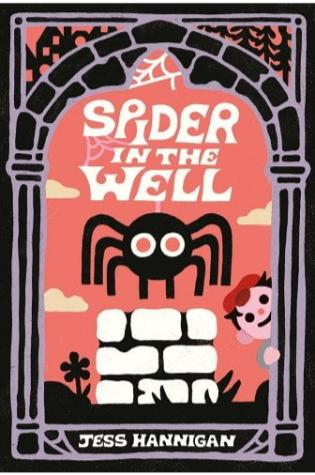 Spider in the Well by Jess Hannigan