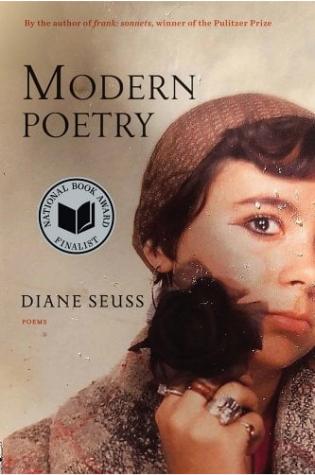 Modern Poetry by Diane Seuss