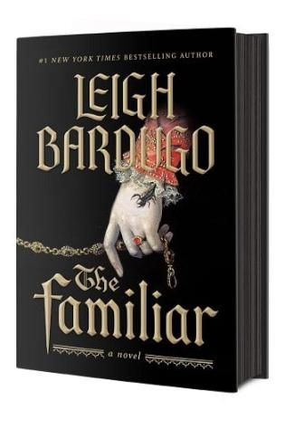 The Familiar by Leigh Bardugo