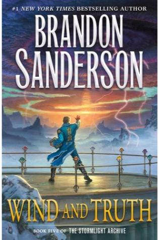 Wind and Truth (Stormlight Archive Series #5) by Brandon Sanderson