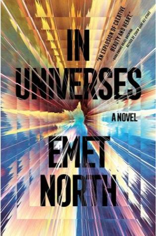 In Universes by Emet North