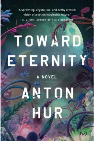 Toward Eternity by Anton Hur