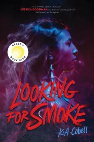 Looking for Smoke by K.A. Cobell